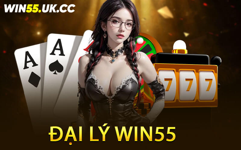 Đại Lý Win55