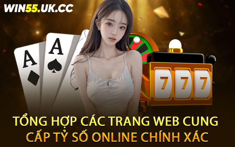 Tổng hợp các trang web cung cấp tỷ số online chính xác